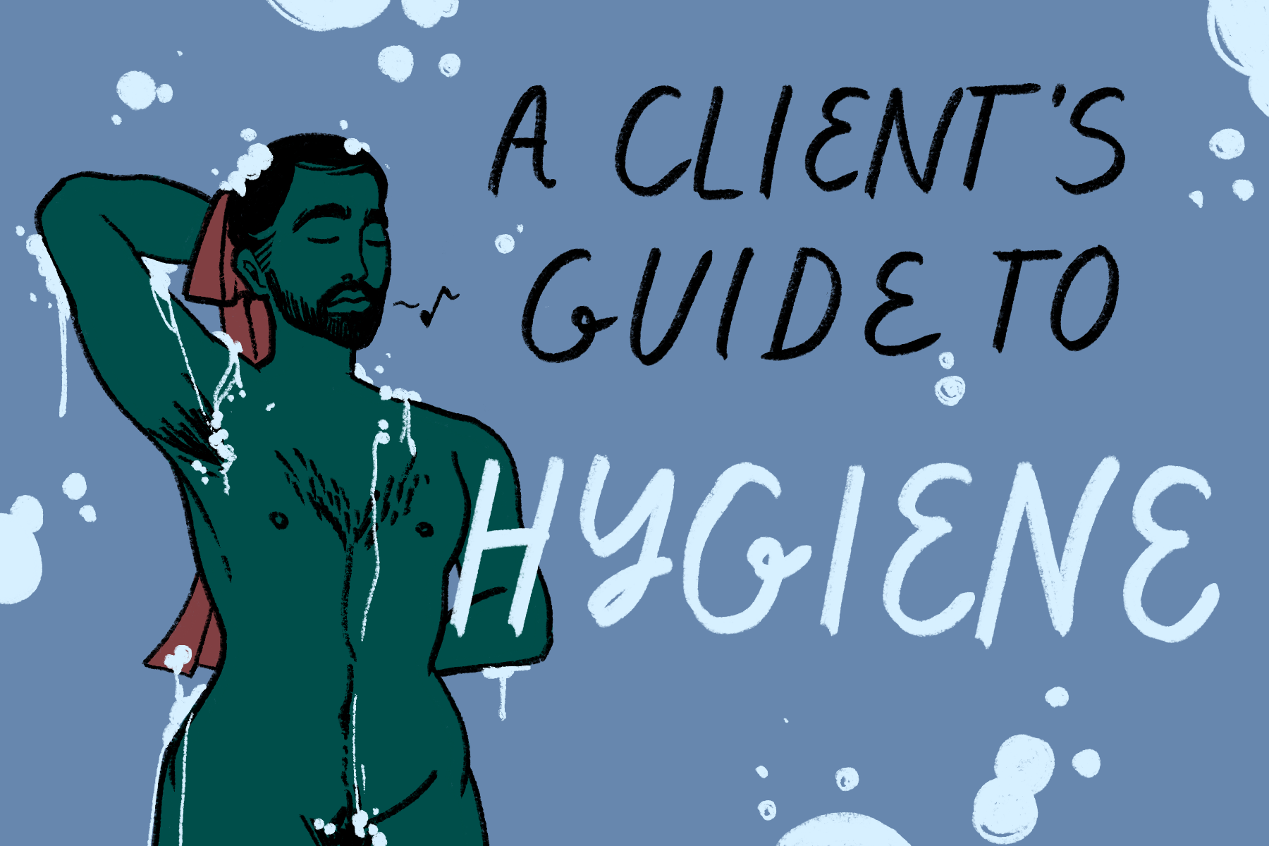 From beards to butts: A client's guide to hygiene