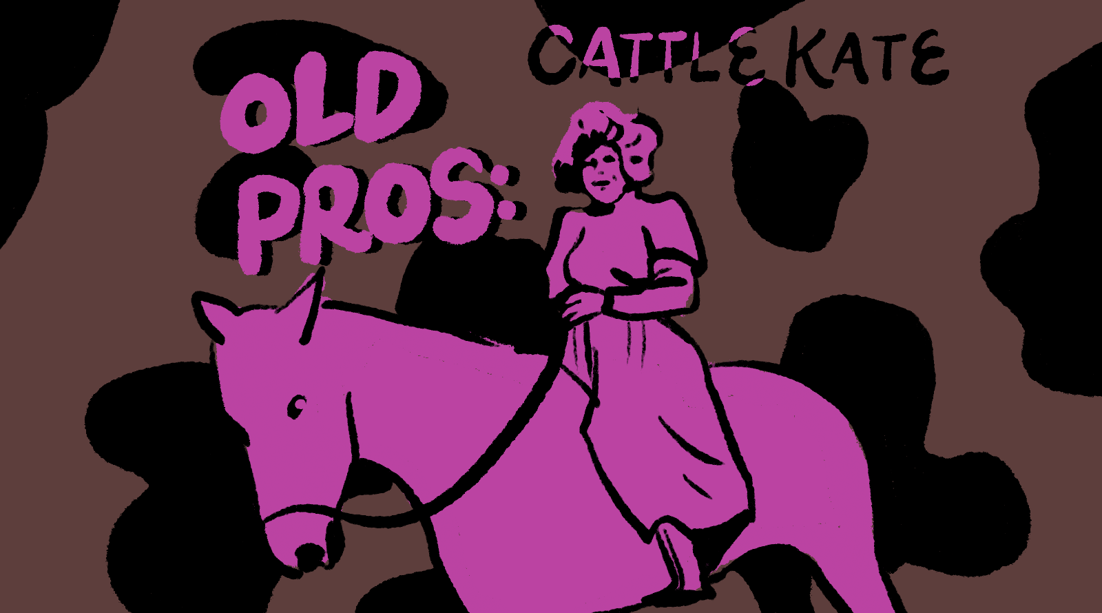 Historic Whores with Old Pros: Ella “Cattle Kate” Watson - Trailblazer of the Wild West
